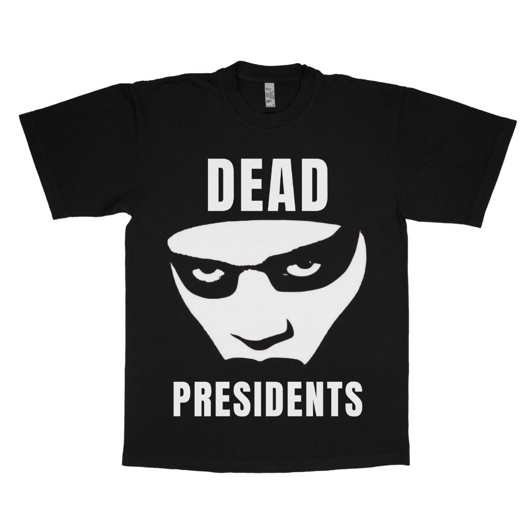 Dead Presidents adult t-shirt