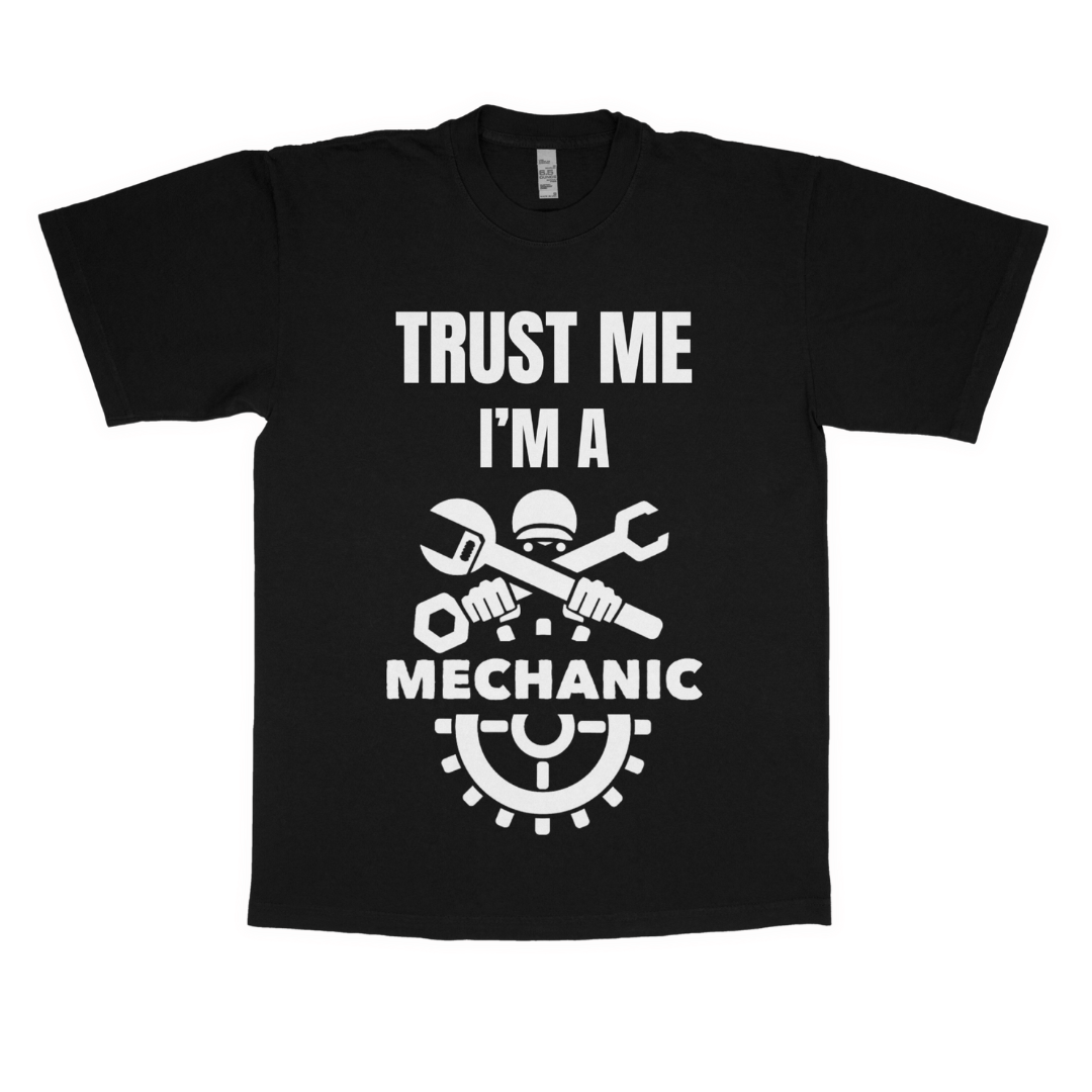 Trust me, I'm a mechanic adult t-shirt