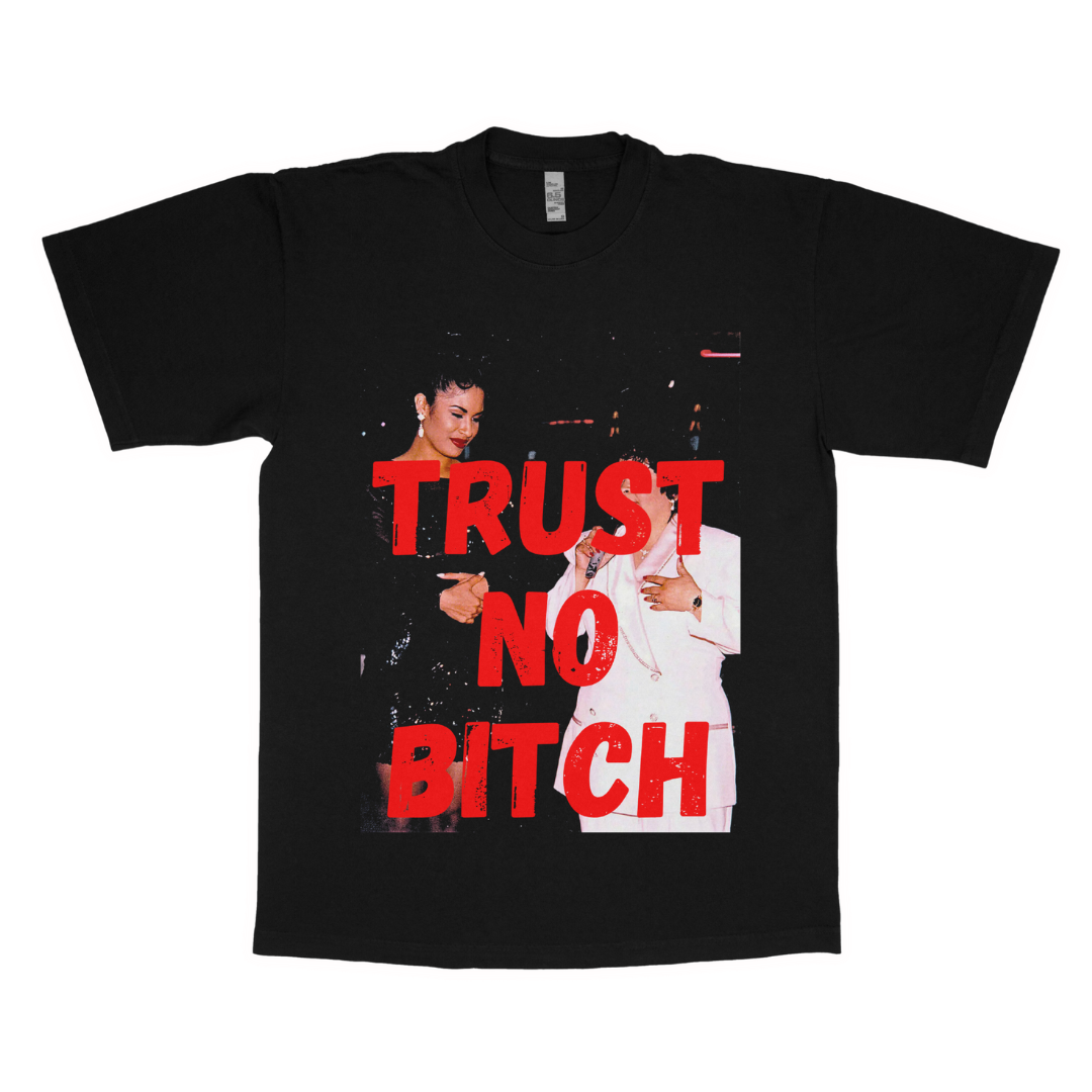 Selena "Trust no b*tch" adult t-shirt