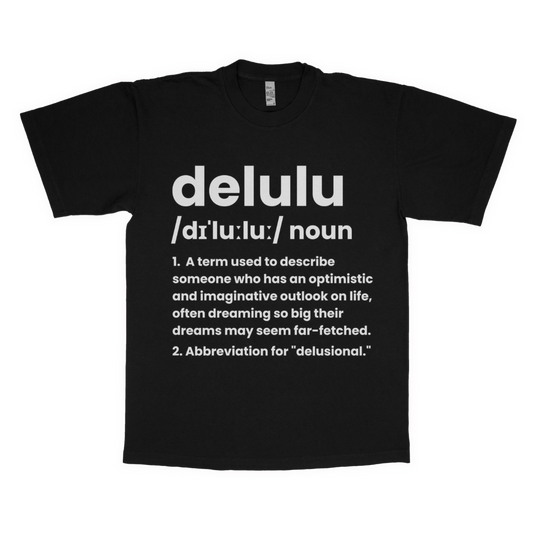 Delulu definition adult t-shirt