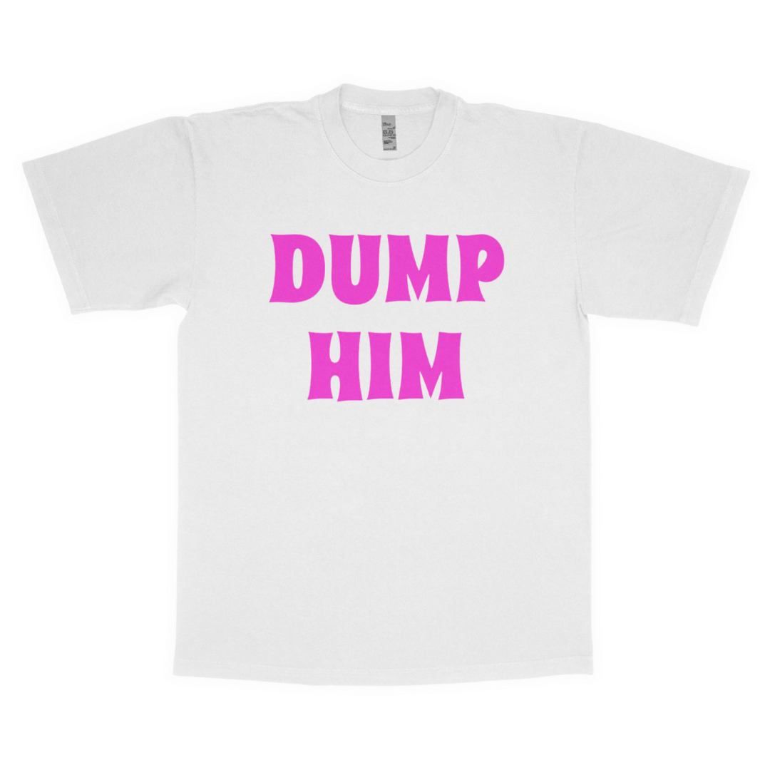 Dump him adult t-shirt