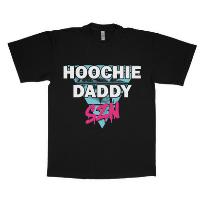 Hoochie daddy szn adult t-shirt