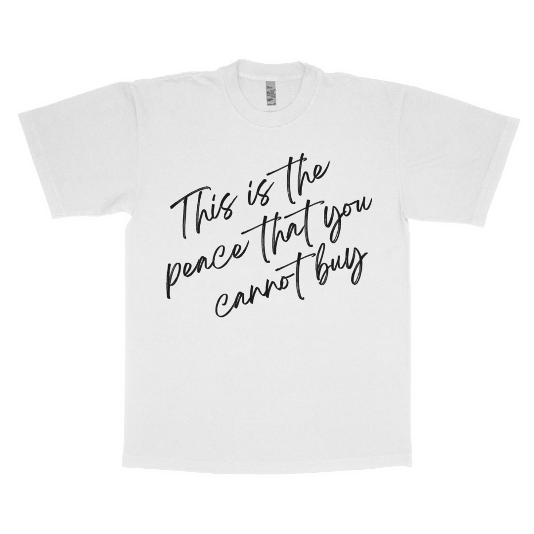 This is the peace that you cannot buy adult t-shirt