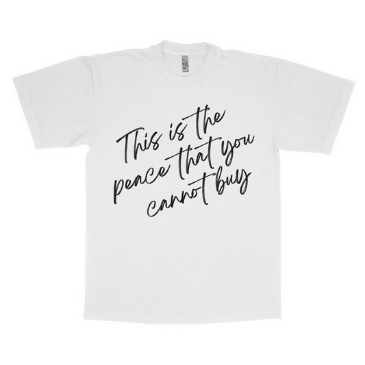 This is the peace that you cannot buy adult t-shirt