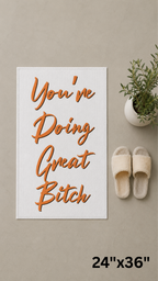 You're Doing Great B*tch area rug