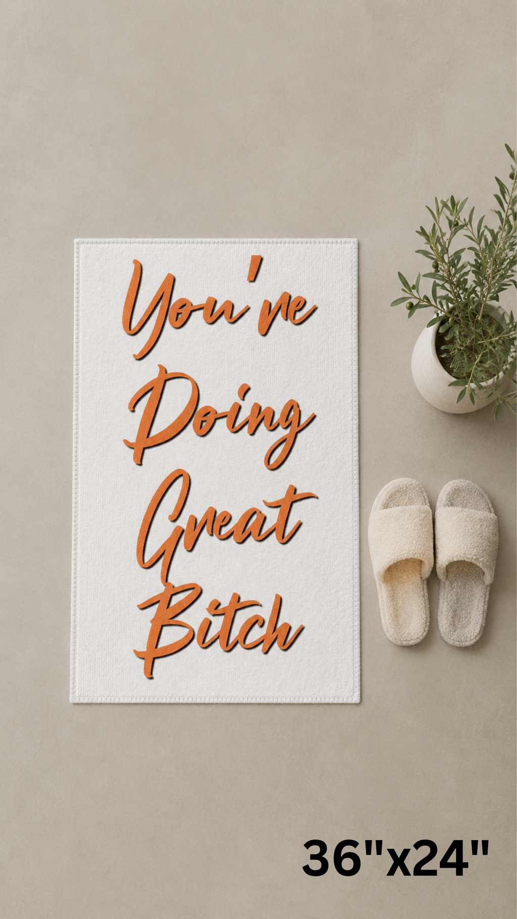 You're Doing Great B*tch area rug