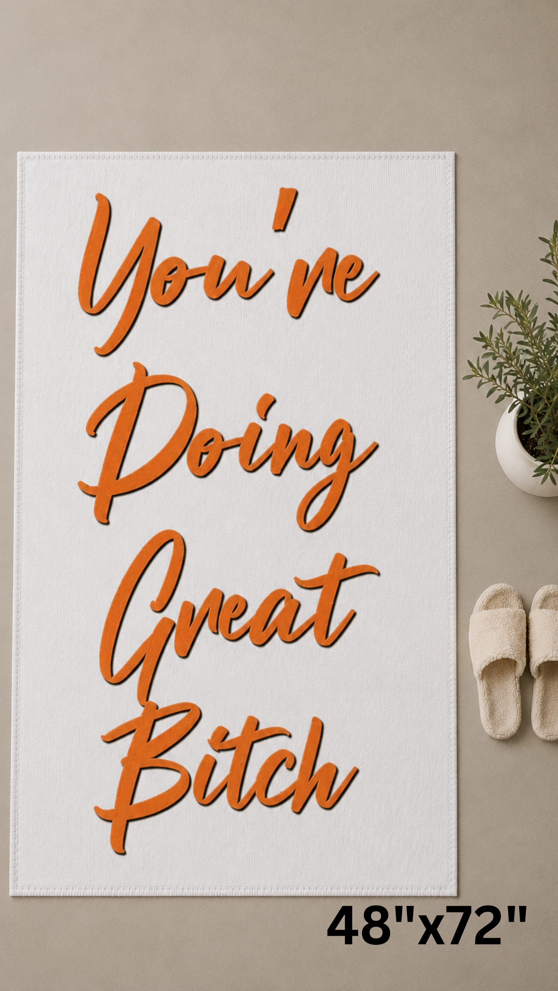 You're Doing Great B*tch area rug