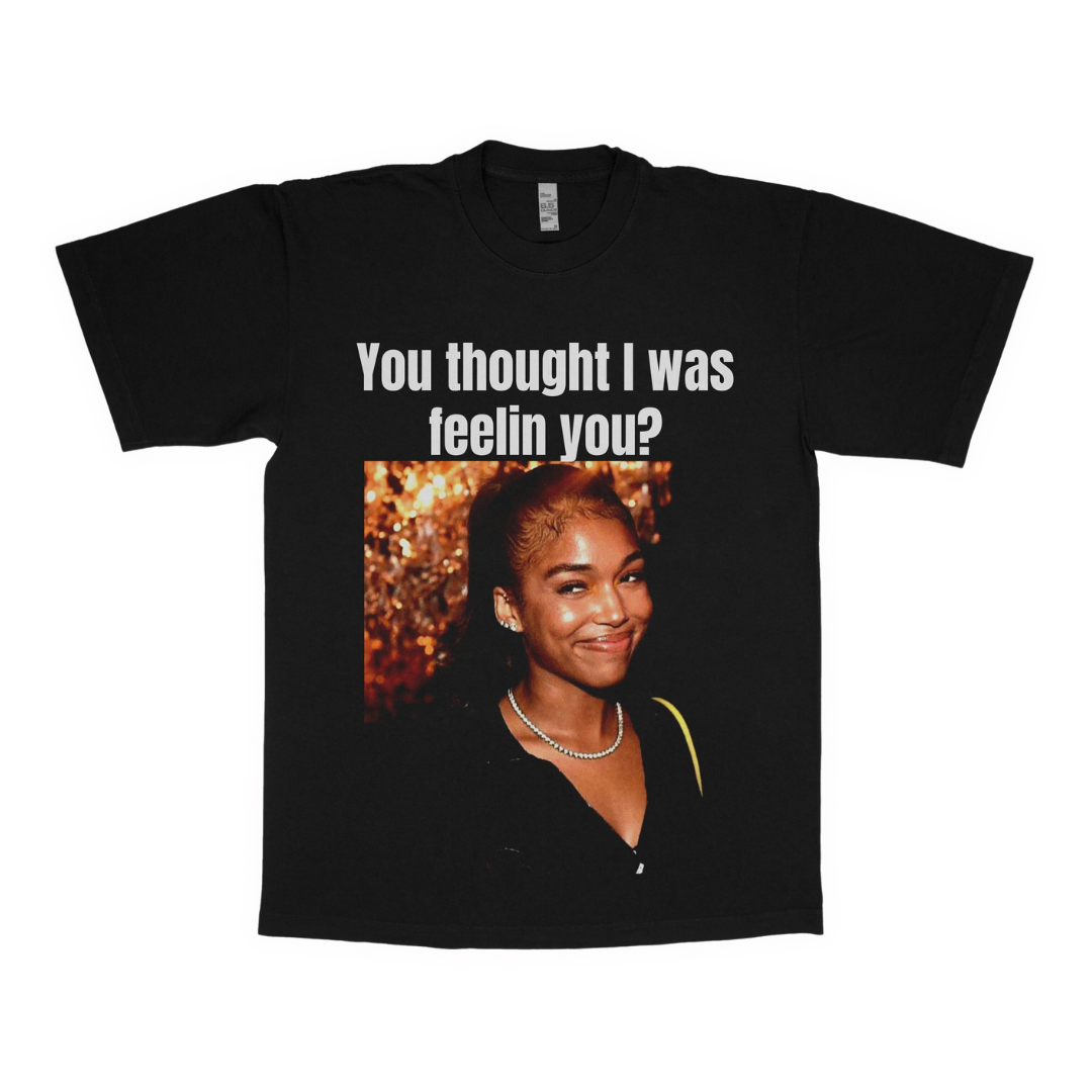 Lori Harvey "You thought I was feelin you?" adult t-shirt