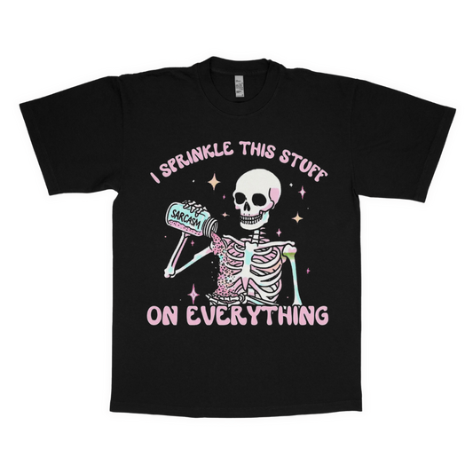 Sarcasm "I sprinkle this stuff on everything" adult t-shirt