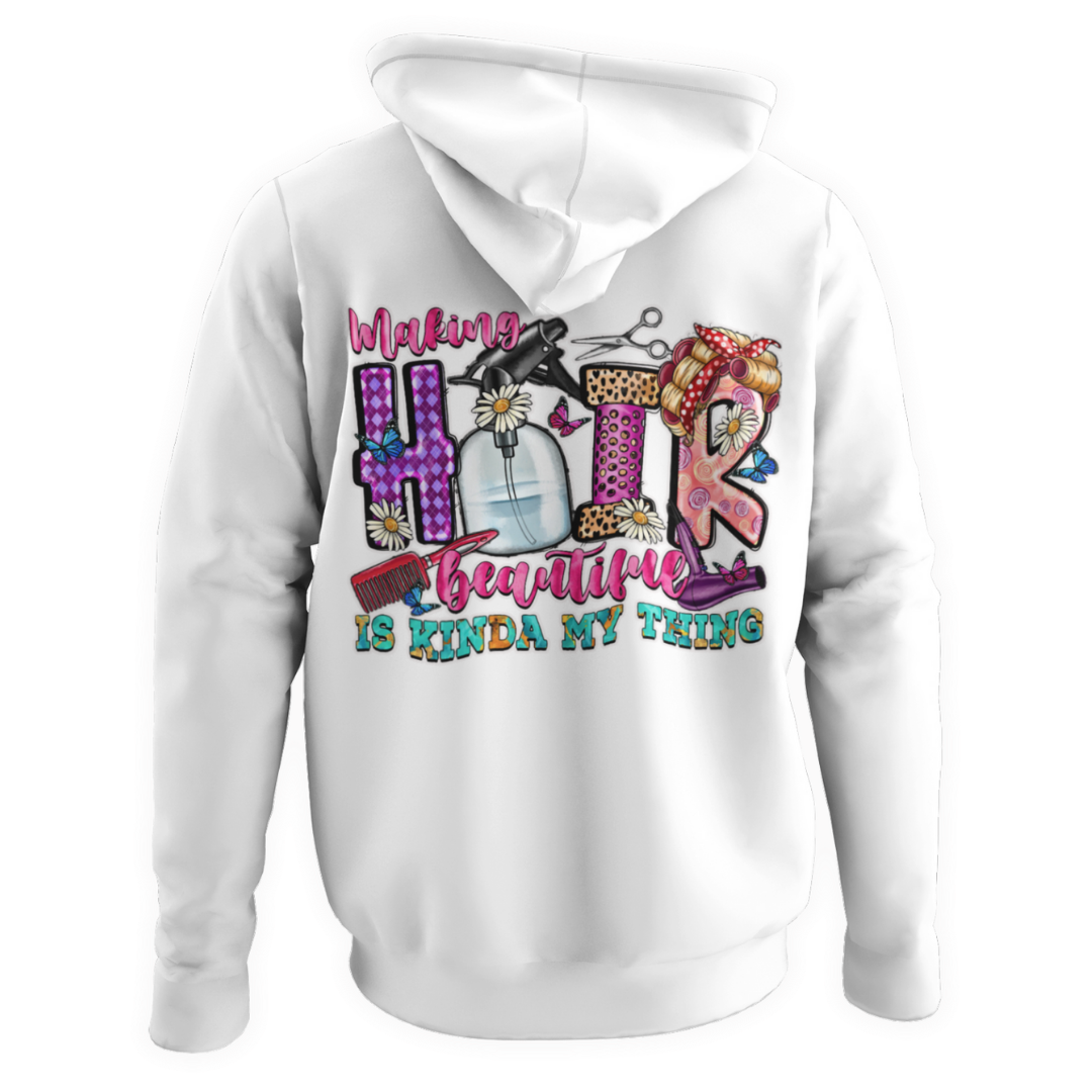 Making hair beautiful is kinda my thing adult hoodie