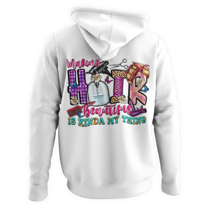 Making hair beautiful is kinda my thing adult hoodie