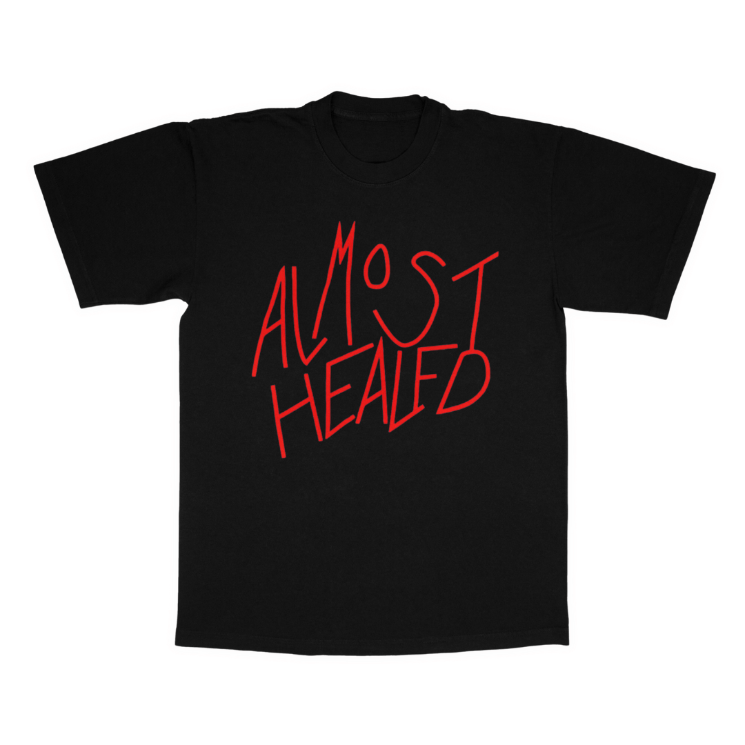 Almost healed adult t-shirt