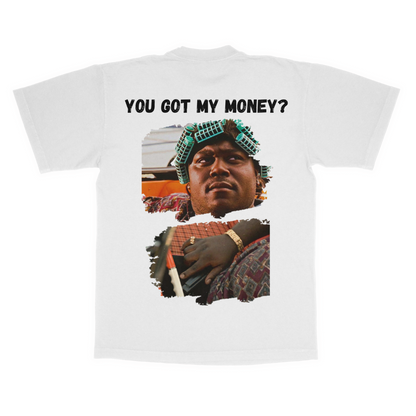 Big Worm "You got my money?" adult t-shirt