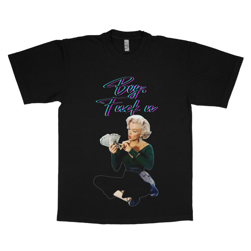 "Boy, F*ck you" adult t-shirt