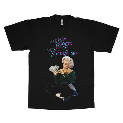 Marilyn Monroe "Boy, F*ck you" adult t-shirt