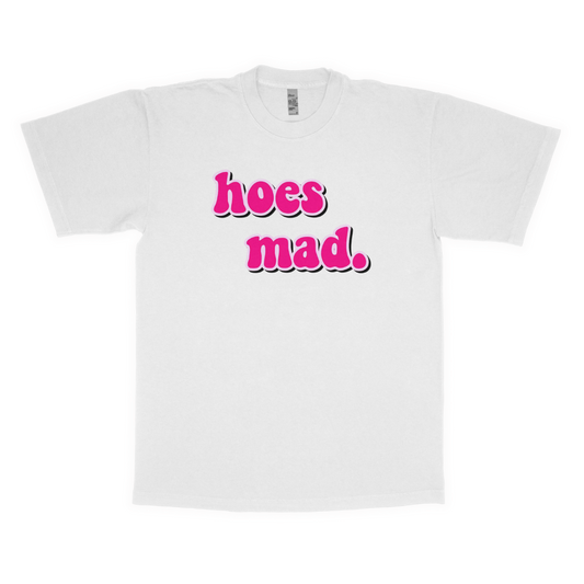 Hoes mad adult t-shirt