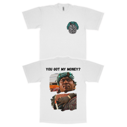 Big Worm "You got my money?" adult t-shirt