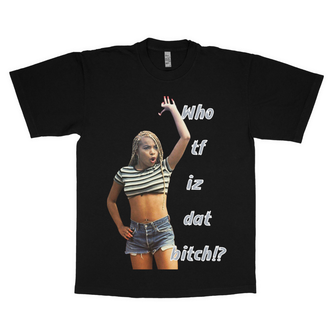 Joi "Who tf iz dat b*tch?" adult t-shirt