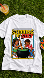 Stirring Up Sh*t adult tee