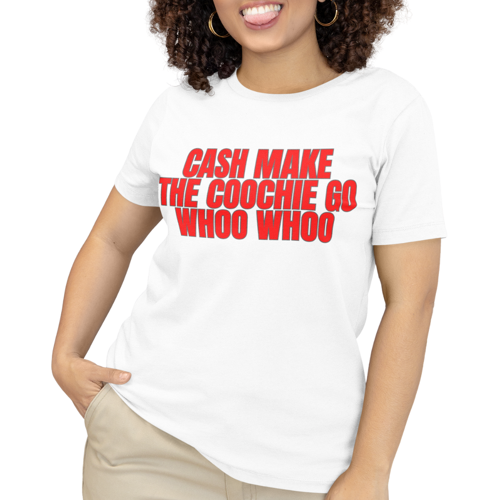 Cash Make The Coochie Go Whoo Whoo adult t-shirt
