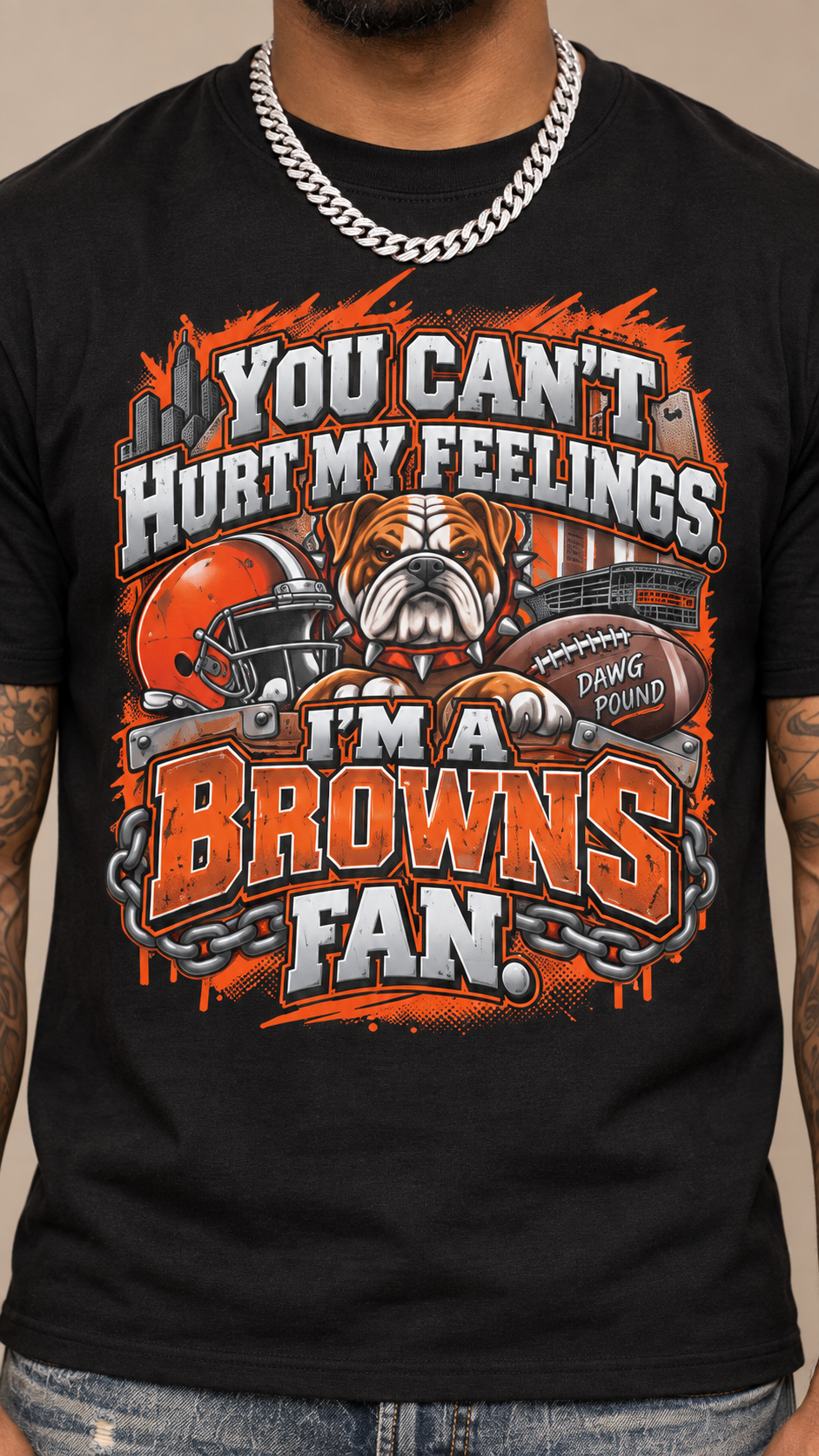 You Can't Hurt My Feelings, I'm A Browns Fan adult tee
