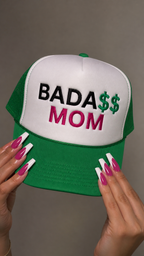 BadA$$ Mom embroidered foam trucker hat