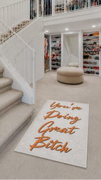 You're Doing Great B*tch area rug