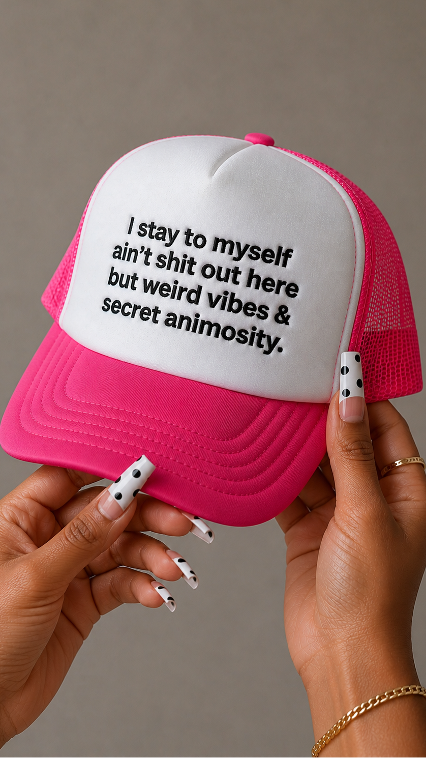 I Stay To Myself embroidered foam trucker hat