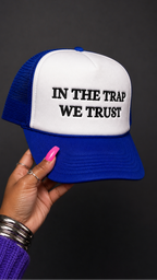 In The Trap We Trust embroidered foam trucker hat