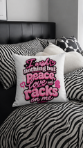 I Wish Nothing But Peace, Love And Racks On me basic throw pillow
