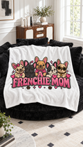 A Frenchie Mom throw blanket