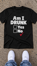Am I Drunk adult tee