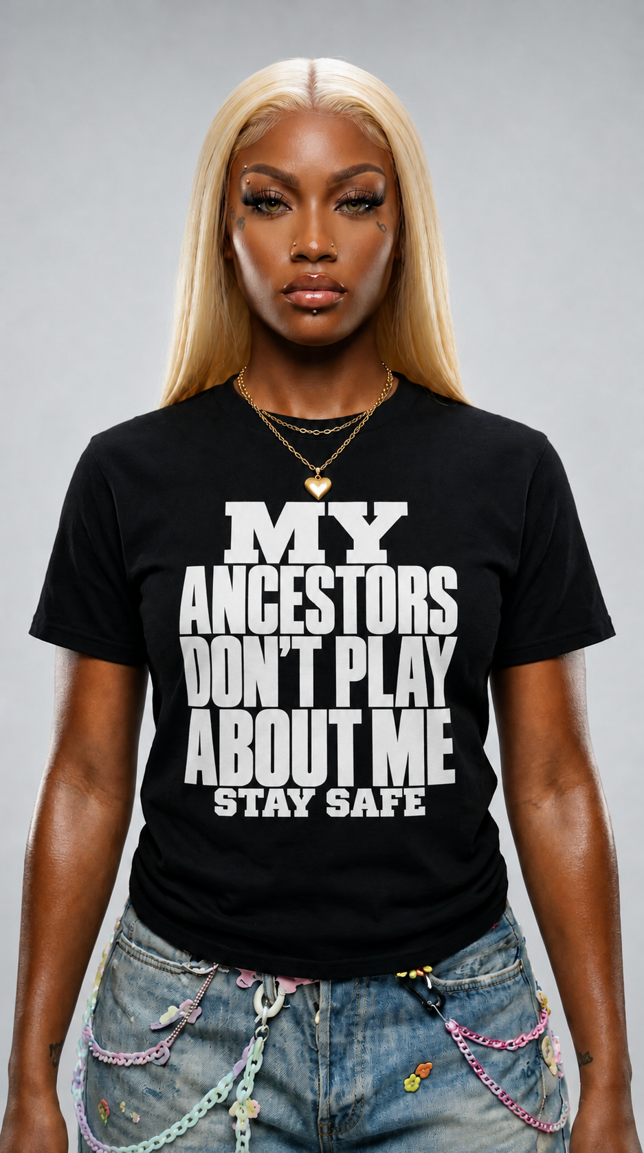 My Ancestors Don't Play About Me, Stay Safe adult tee
