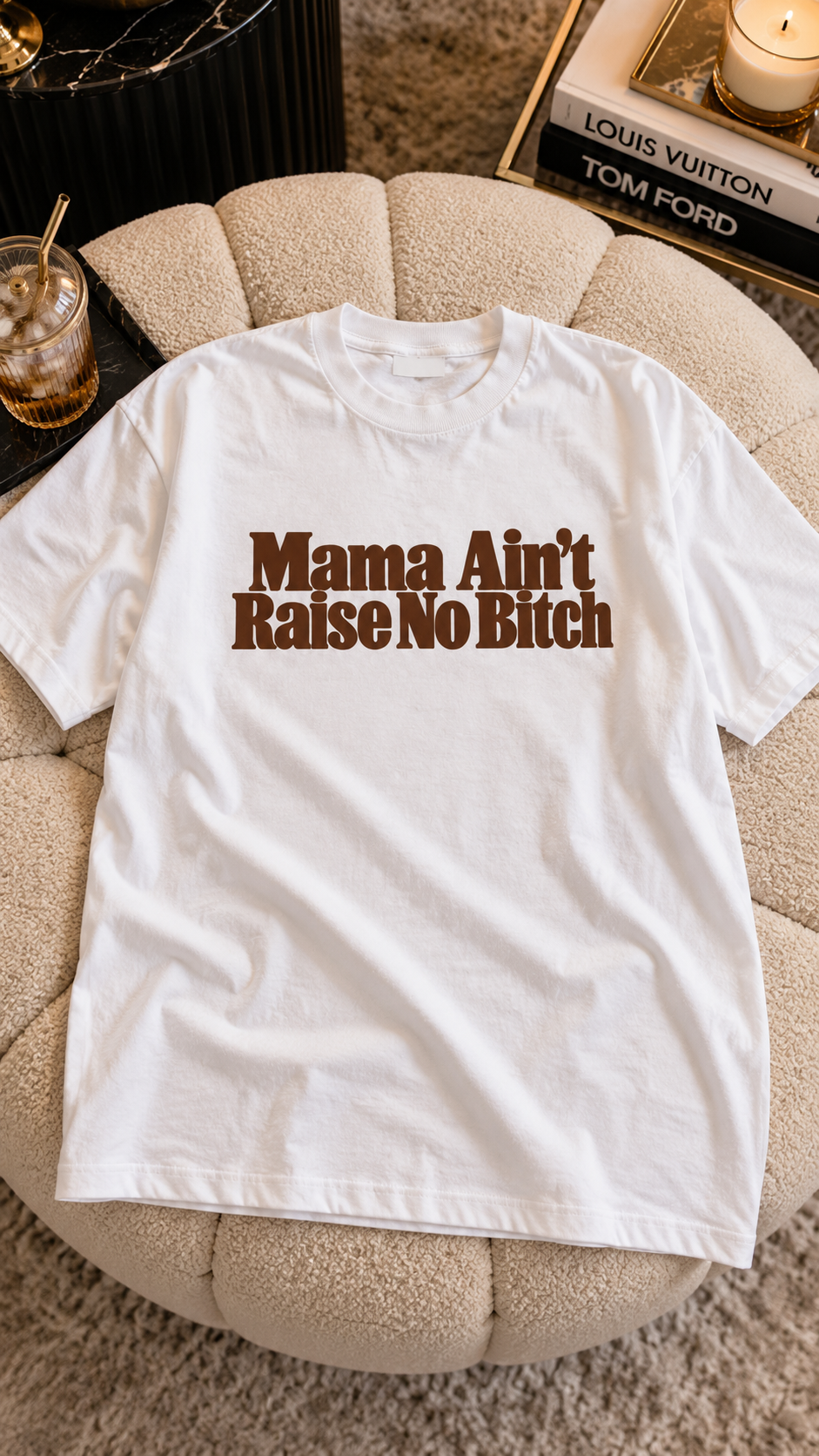 Mama Ain't Raise No B*tch adult tee