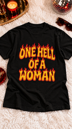 One Hell Of A Woman adult tee
