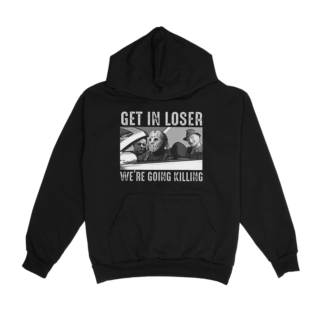 Get In Loser We're Going Killing adult hoodie