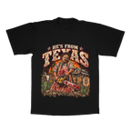 He's From Texas adult tee