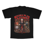 Wanna Play A Game adult tee