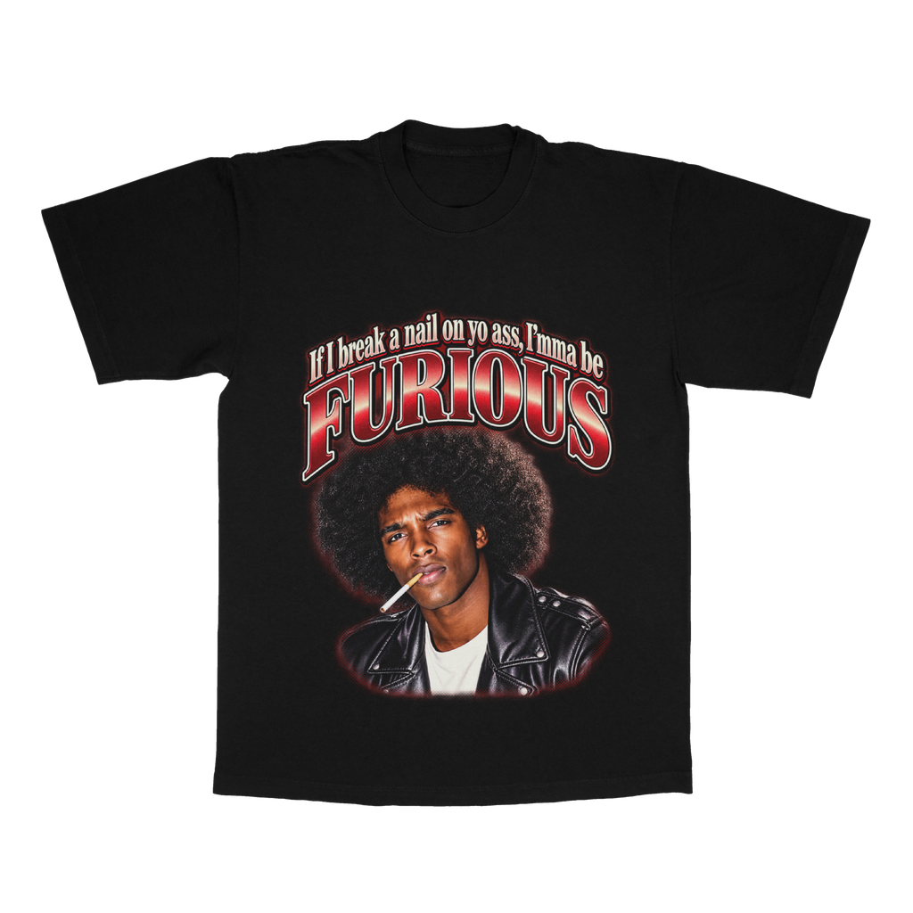 Akeem Ali "If I Break A Nail On Yo A**, Imma Be Furious" adult tee