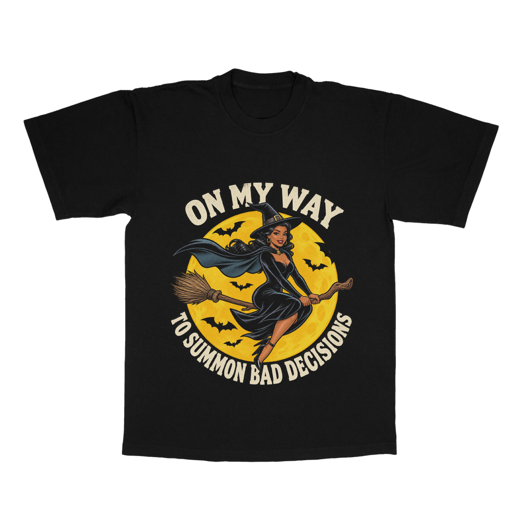 On My Way To Summon Bad Decisions adult tee