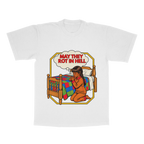 May They Rot In Hell adult tee