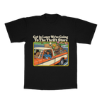 Get In Loser We're Going To The Thrift Store adult tee