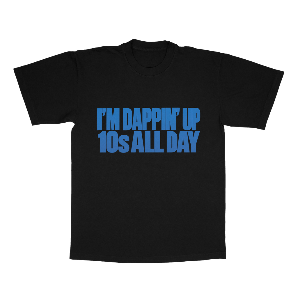I'm Dappin' Up 10s All Day adult tee