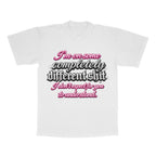 I'm On Some Completely Different Sh*T adult tee