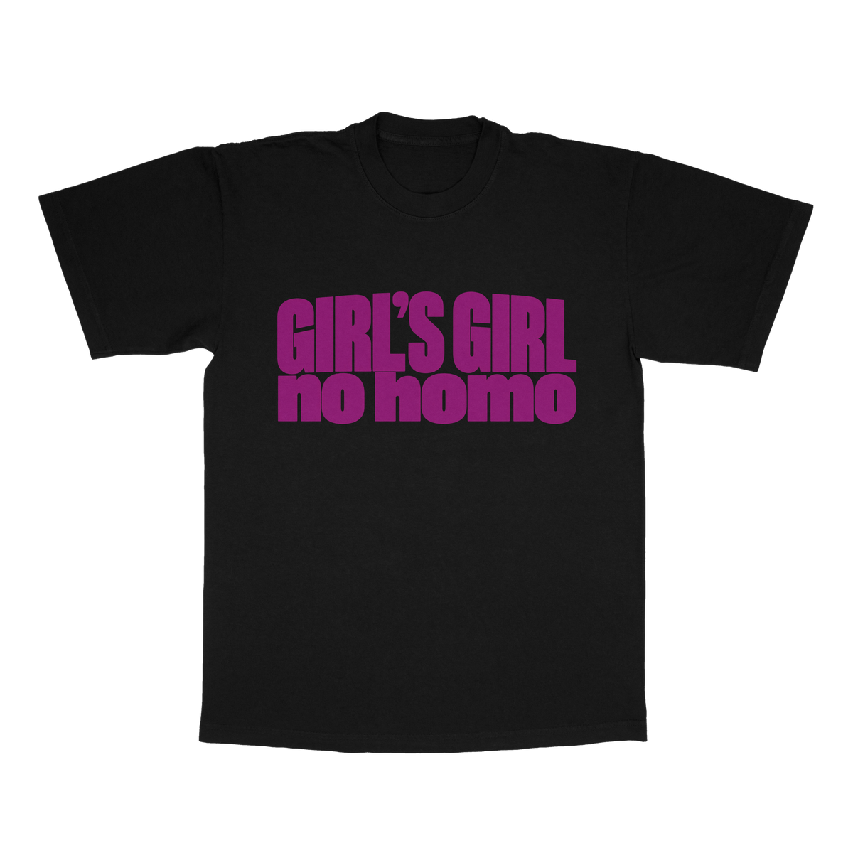 Girl's Girl No Homo adult tee