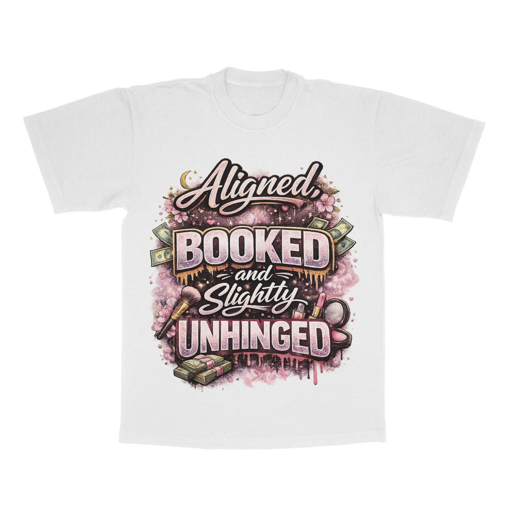 Aligned, Booked And Slightly Unhinged adult tee