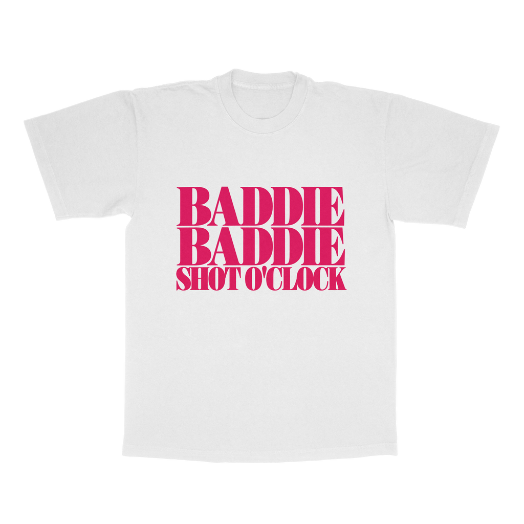 Baddie Baddie Shot O' Clock adult tee