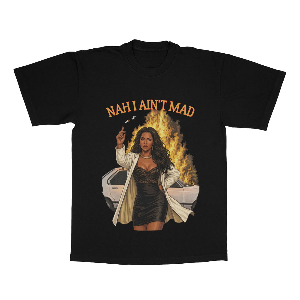 Nah I Ain't Mad adult tee