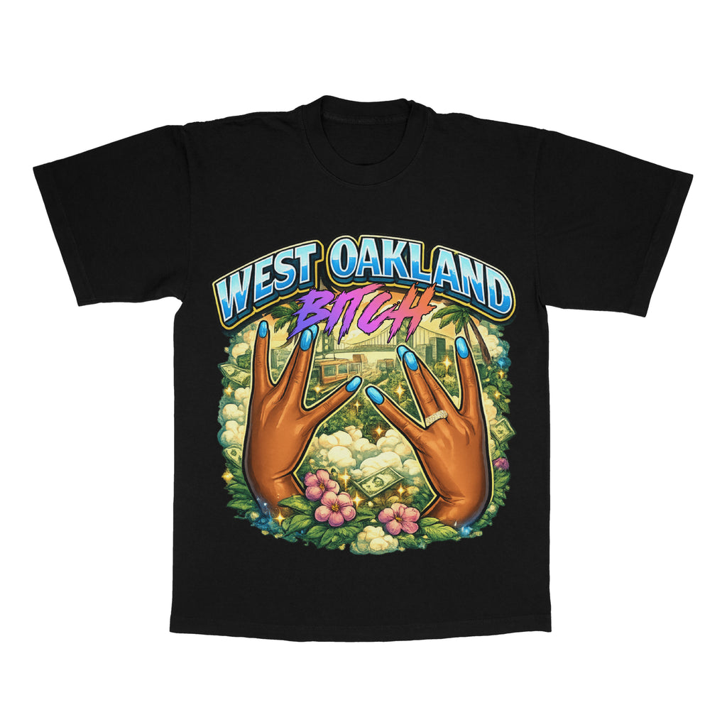 West Oakland B*tch adult tee