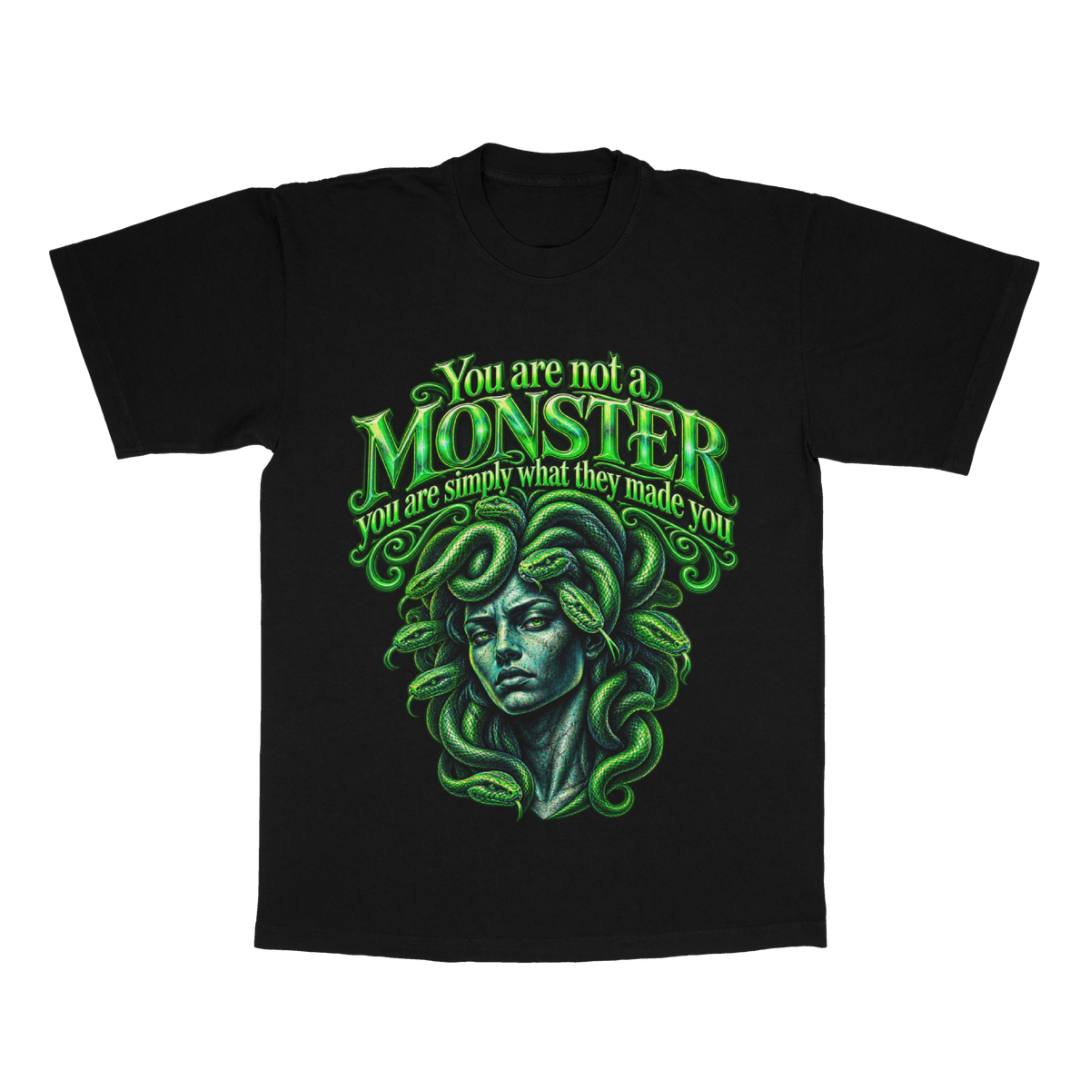 You're Not A Monster, You Are Simply What They Made You adult tee